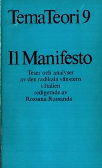 Il Manifesto. Teser och analyser av den radikala…