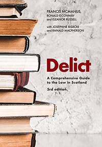 Delict: A Comprehensive Guide to the Law in Scotland