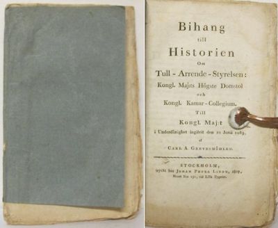 Bihang till historien om tull-arrende-styrelsen:…
