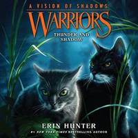 image of Warriors: A Vision of Shadows #2: Thunder and Shadow Lib/E (Warriors: A Vision of Shadows Series, 2)