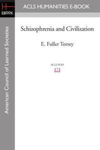 Schizophrenia and Civilization