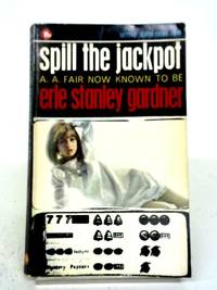 Spill The Jackpot (Corgi Books) by A. A Fair - 1965