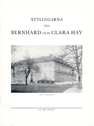 Ättlingarna till Bernhard och Clara Hay. 1975 års…