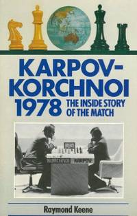 Karpov-Korchnoi, 1978: The Inside Story