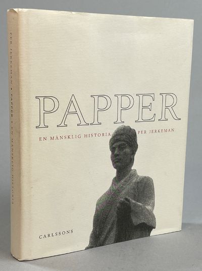 Papper. En mänsklig historia. [Utg. av] Carlssons…