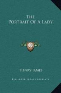 The Portrait Of A Lady by Henry James - 2010-09-10