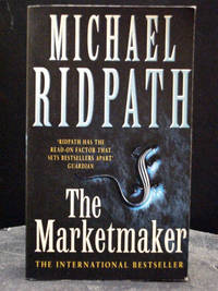 The Marketmaker   The third book Power Money series