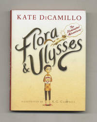 image of Flora & Ulysses, The Illuminated Adventures - 1st Edition/1st Printing