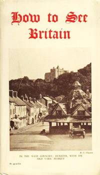 HOW TO SEE BRITAIN: Season 1932 by England - First Edition - 1932 - from R & A Petrilla (SKU: 037509)