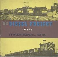 British Rail Diesel Freight in the Traditional Era by Michael Oakley - 1980