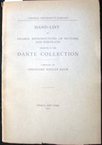 Hand-List of Framed Reproductions of Pictures and Portraits Belonging to the Dante Collection. by Koch, Theodore Wesley, compiler.  Dante Alighieri, 1265-1321.  Fowler, Mary, compiler - 1900