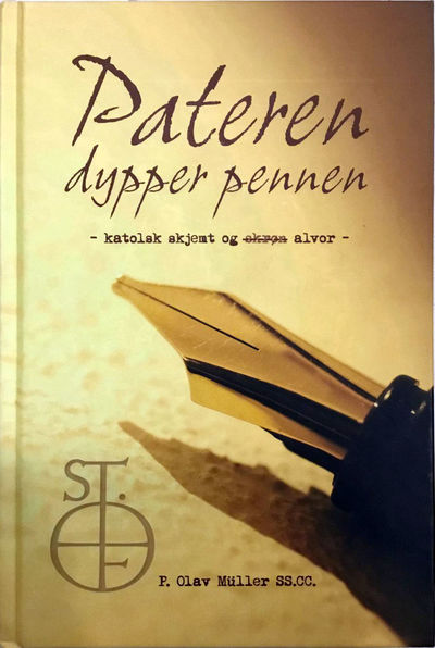 Pateren dypper pennen - katolsk skjemt og alvor