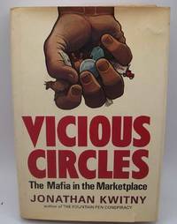 Viciouis Circles: The Mafia in the Marketplace