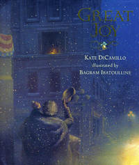 Great Joy by DiCamillo, Kate - 2007