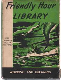 cover of WORKING AND DREAMING The Friendly Hour, Book Seven