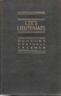 cover of Lee's Lieutenants Vol 1: Manassas to Malver Hill, Vol 2: Cedar Mountain to Chancellorsville, Vol 3: Gettysburg to Appomattox