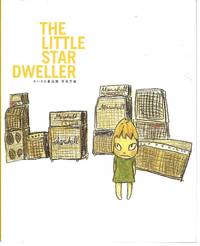 Yoshitomo Nara : The Little Star Dweller