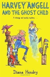 Harvey Angell And The Ghost Child