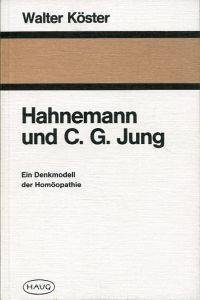 Hahnemann und C. G. Jung.