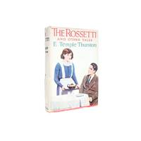 The Rossetti and Other Tales by E Temple Thurston - First Thus - 1927 - from Brought to Book Ltd (SKU: 002264)