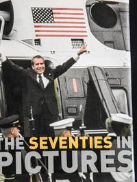 The Seventies in Pictures