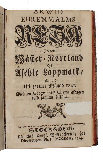 Beskrifning öfwer de til Sweriges Krona lydande Lapmarker (+) Resa genom Wäster-Norrland til Åsehle Lappmark, anstäld uti julii månad 1741.  - [EARLY DESCRIPTIONS OF LAPLAND] (photo 3)