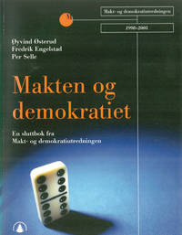Makten og demokratiet. En sluttbok fra Makt- og demokratiutredningen