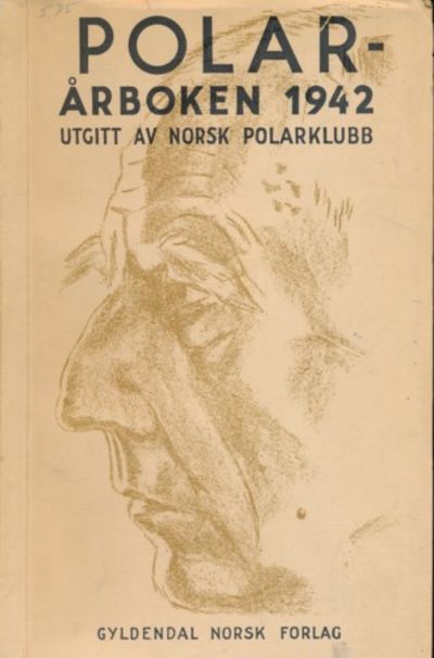 Polarårboken 1942. Utgitt av Norsk Polarklubb