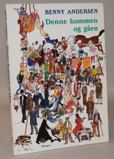 Denne kommen og gåen.
