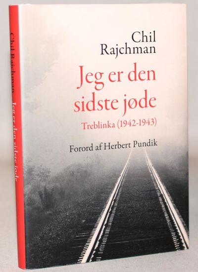 Jeg er den sidste jøde - Treblinka 1942-1943.