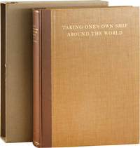 Taking One's Own Ship Around the World. A Journal Descriptive of Scenes and Incidents, together with Observations from the Log Book. Recorded on the Voyage Around the World October 25, 1928 to May 16, 1929 of the Yacht Ara