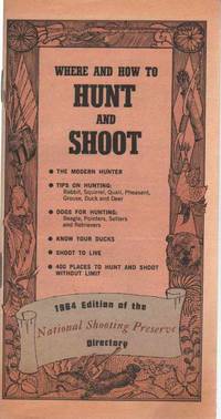 cover of WHERE AND HOW TO HUNT AND SHOOT 1964 Edition of the National Shooting Preserve Directory