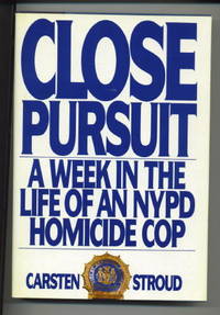 CLOSE PURSUIT by Carsten Stroud - 1st Edition - 1987 - from The Novel Shoppe (SKU: 26043)