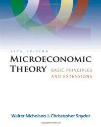 Microeconomic Theory: Basic Principles and Extensions (with Economic Applications, InfoTrac Printed Access Card) by Walter Nicholson - 2007-01-01