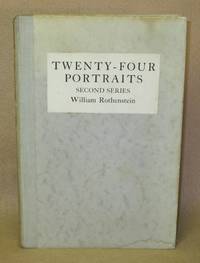 Twenty-Four Portraits by Rothenstein, William - 1923