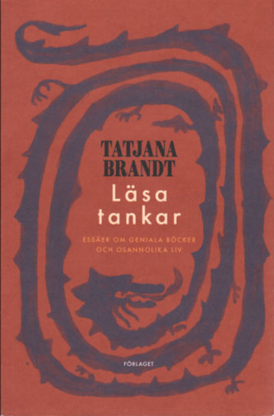 LÄSA TANKAR. Essäer om geniala böcker och…