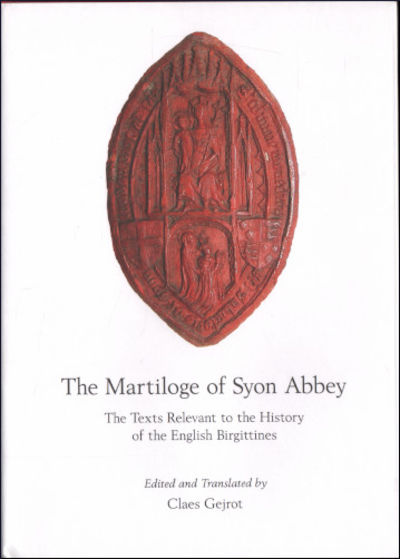 THE MARTILOGE OF SYON ABBEY. The Texts relevant…