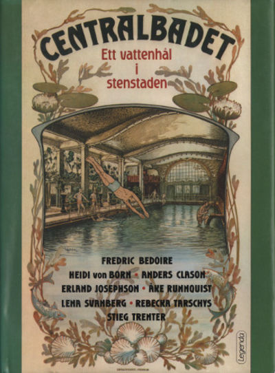 CENTRALBADET. Ett vattenhål i stenstaden.