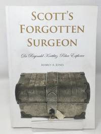 Scott's Forgotten Surgeon: Dr. Reginald Koettlitz, Polar Explorer by Aubrey A Jones - Paperback - 2011-11-14 - from Cambridge Recycled Books (SKU: RD03210618011)