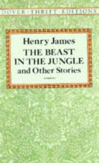 The Beast in the Jungle and Other Stories