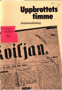 Uppbrottets timme. Studiehandledning till roman…