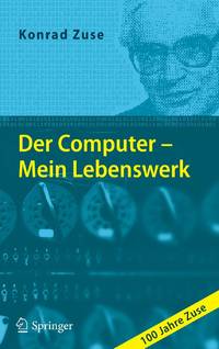 Der Computer - Mein Lebenswerk