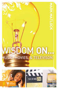 Wisdom On ... Music, Movies and Television