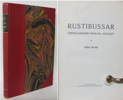 Rustibussar. Uppsalabilder från 80-90-talet.