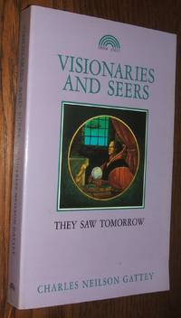 cover of Visionaries and Seers: the People Who Saw Tomorrow
