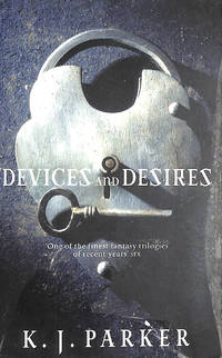 Devices And Desires: The Engineer Trilogy: Book One by Parker, K. J - 2010-01-21