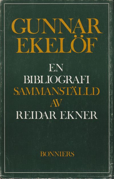 Gunnar Ekelöf. En bibliografi. Sammanställd.…