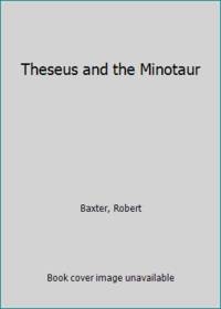 Theseus and the Minotaur by Baxter, Robert - 1997