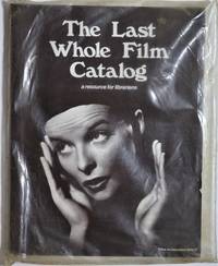 image of The Last Whole Film Catalog a resource for librarians