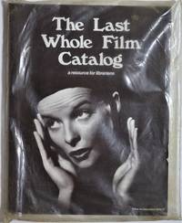 The Last Whole Film Catalog A Resource For Librarians - 